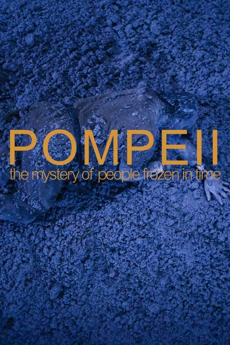 Pompeii: The Mystery of the People Frozen in Time